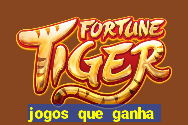 jogos que ganha dinheiro sem depositar